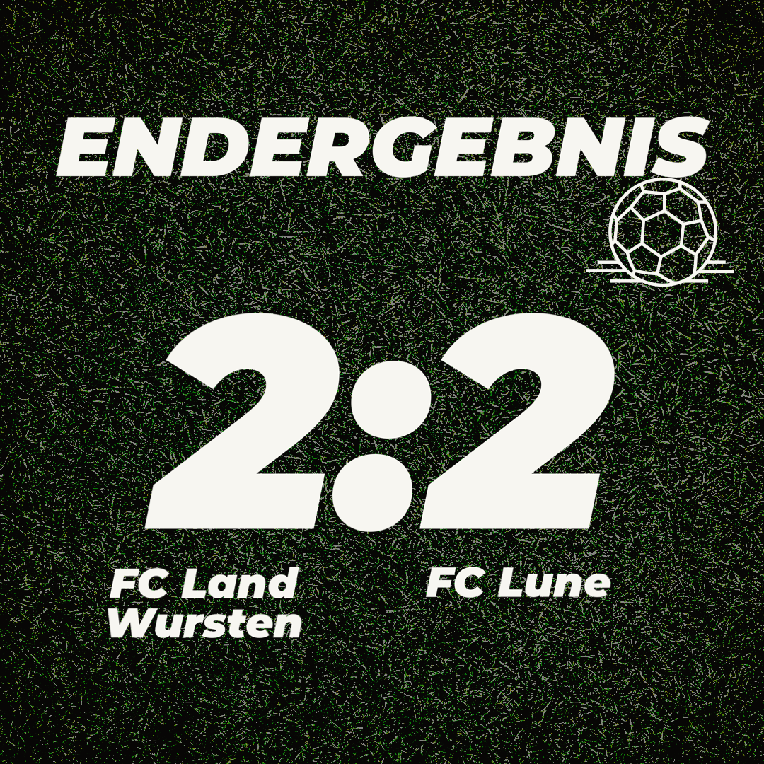 Mehr über den Artikel erfahren 2. Spieltag: FC Land Wursten – FC Lune 2:2